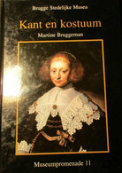 Kant En Kostuum   - Brugge Stedelijke Musea - Door V. Vermeersch - Storia