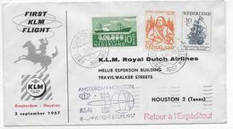 1957 - ENVELOPPE 1° LIAISON AERIENNE Par KLM De AMSTERDAM (NEDERLAND) => HOUSTON (TEXAS) - Correo Aéreo