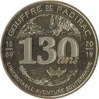 2019 MDP291 - PADIRAC - Le Gouffre De Padirac 3 (130 Ans) / MONNAIE DE PARIS 2019 - 2019