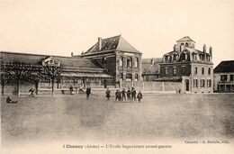 Chauny * L'école Supérieure Avant Guerre - Chauny