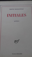 Initiales EDITH BOISSONNAS Gallimard 1971 - Auteurs Français