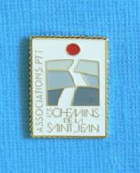 1 PIN'S // ** ASSOCIATIONS PTT / LES CHEMINS DE LA SAINT-JEAN ** - Postes