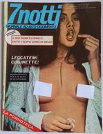 7  NOTTI - NUMERO 11  - ANNO PRIMO  DEL   11 AGOSTO 1976  ( CARTEL 26) - First Editions