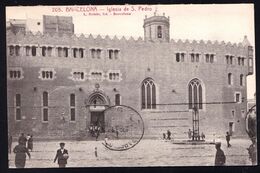 BARCELONA * IGLESIA DE S. PEDRO * - Vista Rara !! - Barcelona