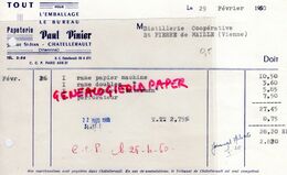 86- CHATELLERAULT- FACTURE PAUL PINIER- TOUT POUR L' EMBALLAGE BUREAU-PAPETERIE- 5 RUE SAINT JEAN-1960 - Imprenta & Papelería