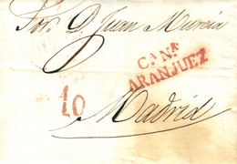 D.P. 1. 1838 (14 AGO). Carta De Aranjuez A Madrid. Marca "CaNa/ARANJUEZ" Nº 2R, En Rojo Aceitoso. Porteo "10" Cuartos En - ...-1850 Vorphilatelie