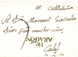 D.P. 4. 1799 (16 MAY). Carta De Huesca A Calaf. Marca "Ha/ARAGON" Nº 5N Aceitosa. Porteo Mms. "7" Cuartos. Preciosa Y Ra - ...-1850 Vorphilatelie