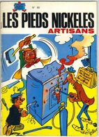 LES PIEDS NICKELES N ° 80 ARTISANS  DE 1980 - Pieds Nickelés, Les