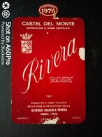 RIVERA ROSÈ 1976 - CASTEL DEL MONTE - ANDRIA - ETICHETTA - ÉTIQUETTE - Roséwijn