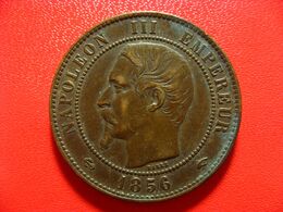 France - 10 Centimes 1856 A Pars Napoléon III 4294 - 10 Centimes