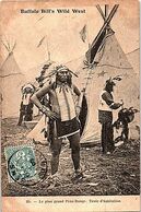 INDIENS De L'Amérique -- Buffalo Bill's Wild West - Le Plus Grand Peau Rouge - Tente D'Abitation - Native Americans