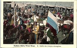 INDIENS De L'Amérique --  BUFFALO BILL'S Wild West N) 6 - Défilé Des Troupes Etrangères - Indiani Dell'America Del Nord