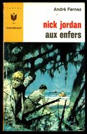 "Nick JORDAN Aux Enfers", Par André FERNEZ - MJ N° 337 - Espionnage. - Marabout Junior
