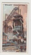 1927 WILLS CIGARETTES CARD ENGINEERING WONDERS Blast Furnace Metallurgical Furnace Haut Fourneau Aciérie Steel Mill - Wills