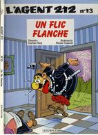 L'AGENT 212  N° 13   E-O   " UN FLIC FLANCHE  " DUPUIS DE 1991 - Agent 212, L'