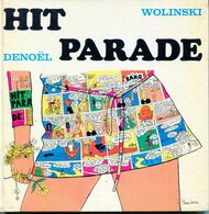 Wolinski  /  Hit Parade  /  Denoël   /  1969 - Andere & Zonder Classificatie