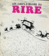Les Chefs D'œuvres Du Rire  /  Edition Planète  /  1966 - Autres & Non Classés