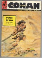 SUPER CONAN N°7 Mars 1986 L'EPEE DE FEU MON JOURNAL - Yuma