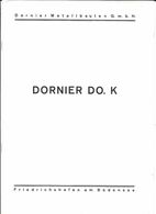 Dornier Do K. Prospekt Folder Avion Airplane Flugzeug Vliegtuig - Catálogos