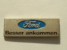 PIN'S FORD - BESSER ANKOMMEN - Ford