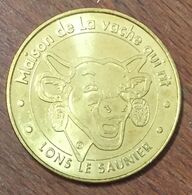 39 LONS-LE-SAUNIER MAISON DE LA VACHE QUI RIT MDP 2009 MÉDAILLE MONNAIE DE PARIS JETON TOURISTIQUE TOKENS MEDALS COINS - 2009