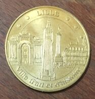 59 LILLE VILLE D'ART ET D'HISTOIRE MÉDAILLE SOUVENIR MONNAIE DE PARIS 2009 JETON TOURISTIQUE MEDALS COINS TOKENS - 2009