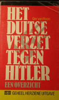 Het Duitse Verzet Tegen Hitler -  Tweede Wereldoorlog - Nazi 's - Duitsland  - Door Ger Van Roon - Weltkrieg 1939-45