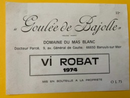 15821 - Goulée De Bajolle Domaine Du Mas Blanc VI ROBAT 1974 Banyuls - Languedoc-Roussillon