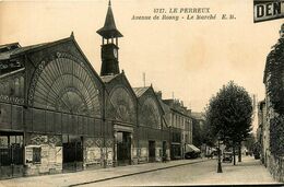 Le Perreux * Avenue De Rosny * Le Marché * Les Halles - Le Perreux Sur Marne