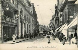 Amiens * La Rue Des Trois Cailloux * Tramway Tram * Grand Café DUFOURMANTELLE - Amiens