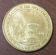 75018 PARIS BASILIQUE  SACRÉ-COEUR MONTMARTRE SAINT-PAUL MDP 2009 MÉDAILLE MONNAIE DE PARIS JETON MEDALS COINS TOKENS - 2009