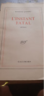 L'instant Fatal RAYMOND QUENEAU Gallimard 1948 - Auteurs Français