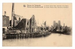 CPA NELS - Ruines De TERMONDE - Ruinen Van DENDERMONDE - LA DENDRE - DE DENDER - USINES - FABRIEK ROOS - GEERINCKX. - Dendermonde