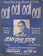 Partition Musicale Ancienne, OUI OUI OUI OUI , Jean PHILIPPE , Grand Prix De La Chanson R.T.F. 1959, Frais Fr 1.75 E - Spartiti