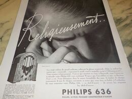 ANCIENNE PUBLICITE RELIGIEUSEMENTS PHILIPS 636 POSTE RADIO 1934 - Andere & Zonder Classificatie