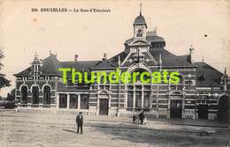 CPA BRUXELLES LA GARE D'ETTERBEEK - Etterbeek