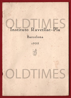 ESPANA - BARCELONA - INSTITUTO RAVETLLAT PLA - 1935 BOOK - Sonstige & Ohne Zuordnung