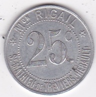 34. Hérault. Saint Mathieu De Treviers Maison Rigail 25 Centimes, En Aluminium - Monétaires / De Nécessité