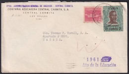 1960-H-45 CUBA 1961 COVER SUGAR MILLS CARMITA "1961 AÑO DE LA EDUCACIÓN". - Lettres & Documents