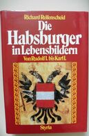 Livre Buch Die Habsburger In Lebensbildern - Richard Reifenscheid 1990 Kaiser Franz Joseph - Comme Neuf - Biografía & Memorias