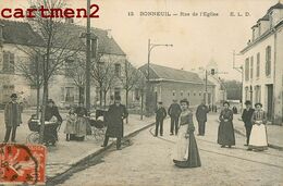 BONNEUIL-SUR-MARNE RUE DE L'EGLISE ANIMEE 94 VAL-DE-MARNE - Bonneuil Sur Marne