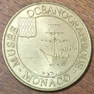 98 MONACO MUSÉE OCÉANOGRAPHIQUE MDP 1999 MÉDAILLE SOUVENIR MONNAIE DE PARIS JETON TOURISTIQUE MEDALS COINS TOKENS - Non-datés