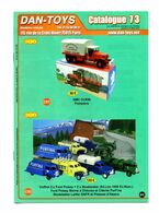 DAN TOYS - CATALOGUE N°73: MARS 2013 + De 500 MODEL REDUIT VEHICULE / AUTOMOBILE / PHOTO Avec PRIX VALEUR ESTIMATION - Catalogues & Prospectus