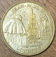 65 LOURDES PAPE JEAN-PAUL II MDP 2005 SD MÉDAILLE SOUVENIR MONNAIE DE PARIS JETON TOURISTIQUE MEDALS COINS TOKENS - 2005