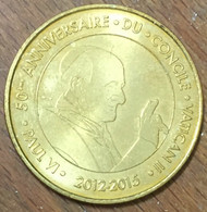 65 LOURDES CONCILE VATICAN II PAPE JEAN XXIII & PAUL VI MDP 2012 MÉDAILLE MONNAIE DE PARIS JETON MEDALS COINS TOKENS - 2012