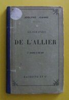Guide Adolphe Joanne - Éditions Hachette - Année 1880 - Géographie De L'Allier - Bourbonnais