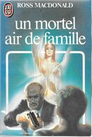 Un Mortel Air De Famille-Ross MACDONALD-J'AI LU-1984--TBE - J'ai Lu