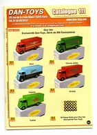 DAN TOYS - CATALOGUE N°111: JUIN 2017  + 500 MODEL REDUIT VEHICULE / AUTOMOBILE / PHOTO Avec PRIX VALEUR ESTIMATION - Cataloghi