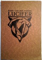 VONDEL, JOOST VAN DEN Lucifer. Treurspel. Praecipitemque Immani Turbine Adegit. Maastricht, Leiter-Nypels, 1922. - Poesia