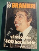 Io BRAMIERI , Vi Racconto 400  Barzellette - De Vecchi Editore , 1979 - A Identificar